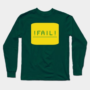 FAIL Long Sleeve T-Shirt